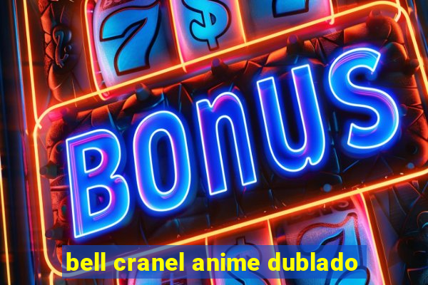 bell cranel anime dublado